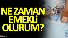 4A, 4B ve 4C Emeklilik Yaşı Hesaplama Robotu ve Prim Gün Sayısı Tablosu